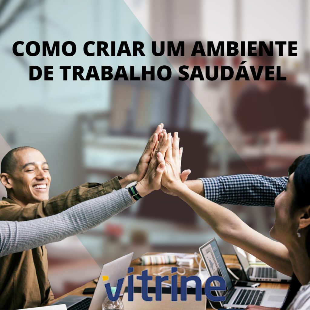 Como Criar Um Ambiente De Trabalho Saudável