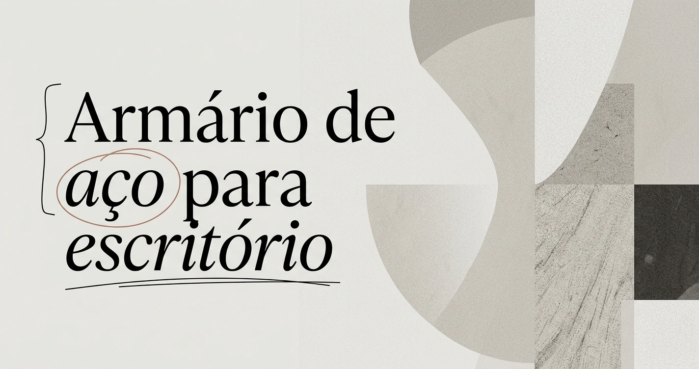 Armário de aço para escritório: guia de compra